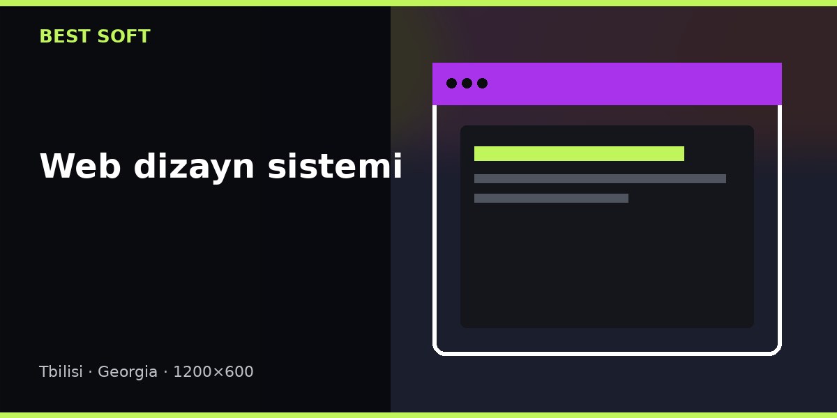 Web Dizayn: Görsel Sistem, Yazılım Sınırı ve Kaynak Teslimi